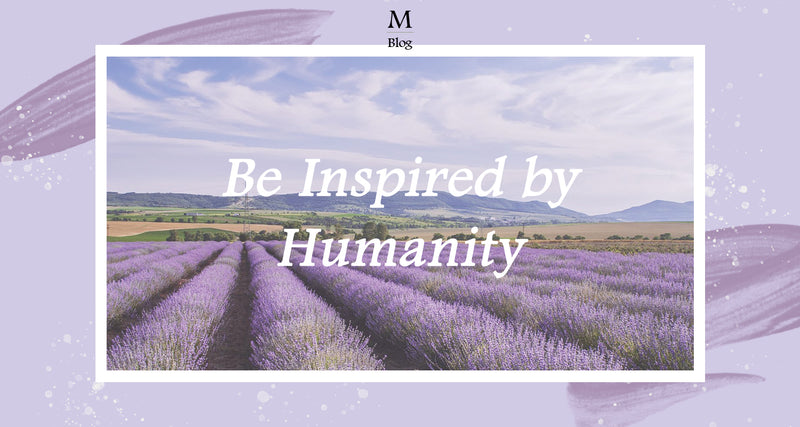 Be Inspired By Humanity